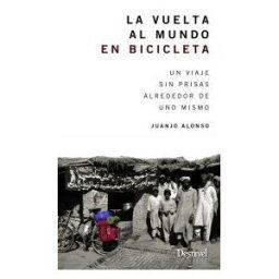 Ediciones Desnivel, S. L La Vuelta Al Mundo En Bicicleta