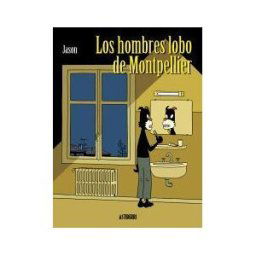 Astiberri Ediciones Los Hombres Lobo De Montpellier