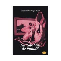ELVO EDITORIAL Las Zapatillas De Punta