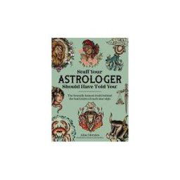 David Charles Publishers Stuff Your Astrologer Should Have Told You: The Brutally Honest Truth Behind The Bad Traits Of Each Star Sign