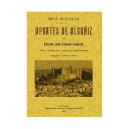 Editorial Maxtor Mesa Revuelta. Apuntes De Alcañiz