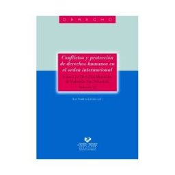 Universidad del País Vasco. Servicio Editorial=Euskal Herriko Conflictos Y Protección De Derechos Humanos En El Orden Internacional. Cursos De Derechos Humanos De Donostia ? San Sebastián. Vol. Vi