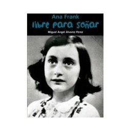 Editorial Casals Libre Para Soñar. Ana Frank