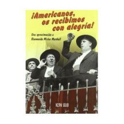 Notorious Ediciones S.L. Americanos, Os Recibimos Con Alegría