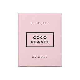 Orange Hippos! Little Book Of Coco Chanel: Her Life, Work And Style