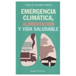Icaria editorial Emergencia Climática, Alimentación Y Vida Saludable
