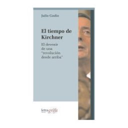 Letra Grifa ediciones El Tiempo De Kirchner
