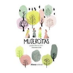 Alianza Editorial Mujercitas [versión íntegra Ilustrada]