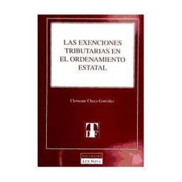 Lex Nova, S.A.U. Las Excenciones Tributarias En El Ordenamiento Estatal