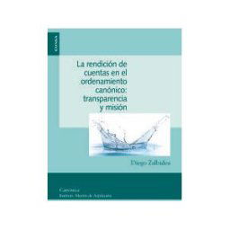EUNSA. Ediciones Universidad de Navarra, S.A. La Rendición De Cuentas En El Ordenamiento Canónico