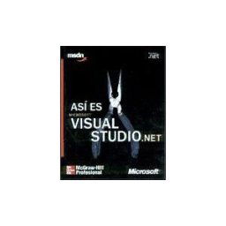 McGraw-Hill Interamericana de España S.L. Así Es Microsoft Visual Studio .net