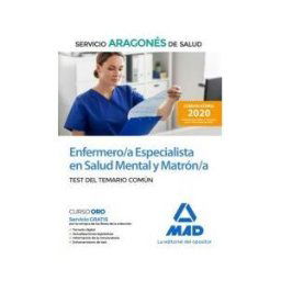 Ed. MAD Enfermero/a Especialista En Salud Mental Y Matrón/a Del Servicio Aragonés De Salud (salud-aragón). Test Del Temario Común
