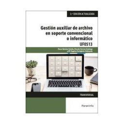 Ediciones Paraninfo, S.A Gestión Auxiliar De Archivo En Soporte Convencional O Informático - Windows 10 Y Access 2016