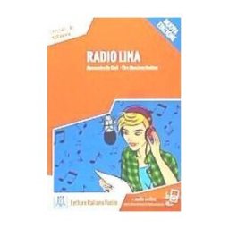 Alma Edizioni Radio Lina. Livello 1 A1 + Online Mp3 Audio