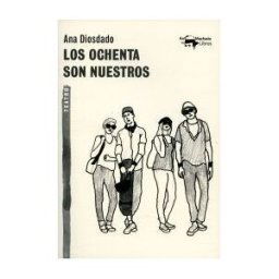 A. Machado Libros S. A. Los Ochenta Son Nuestros