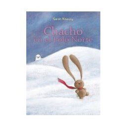 EDICIONES OBELISCO Chacho En El Polo Norte