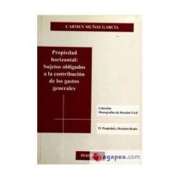 Editorial Dykinson, S.L. Propiedad Horizontal: Sujetos Obligados A La Contribución De Los Gastos Generales