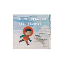 OQO Editora Os Mil Brancos Dos Esquimós