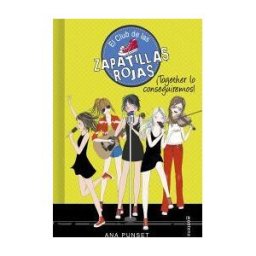 Montena together Lo Conseguiremos! (serie El Club De Las Zapatillas Rojas 18)