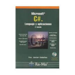 Ra-Ma S.A. Editorial y Publicaciones Microsoft C#. Lenguaje Y Aplicaciones. 2 Edición.