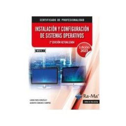 RAMA EDITORIAL Instalaci?n Y Configuraci?n De Sistemas Operativos 2? Edici?n Actualizada