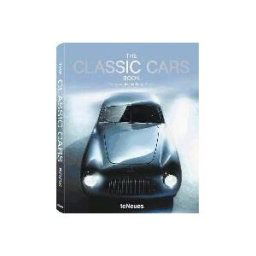 Te Neues Verlag GmbH + C The Classic Cars Book