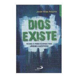 SAN PABLO, Editorial Dios Existe: Razones A Prueba De Bombas Para Jóvenes Escépticos