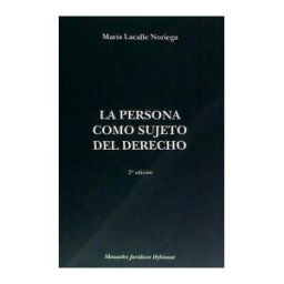 Editorial Dykinson, S.L. La Persona Como Sujeto Del Derecho