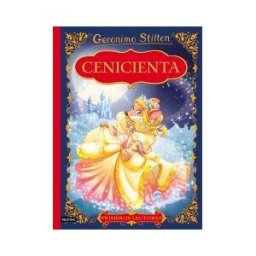 Editorial Planeta, S.A. Geronimo Stilton. Cenicienta