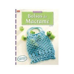 Editorial El Drac, S.L. Bolsos De Macramé