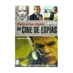 Ma Non Troppo Películas Clave Del Cine De Espías