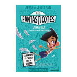Estrella Polar Aprn A Llegir Amb Les Fantasticotes 8. En Mateu I La Carrera Fins Al Museu