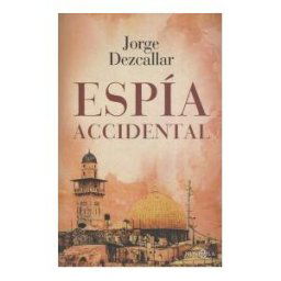 LA ESFERA DE LOS LIBROS, S.L. Espía Accidental