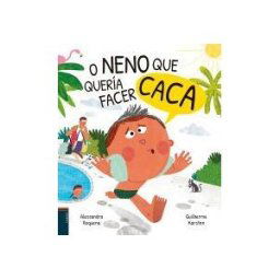 Editorial Tambre (Edelvives) O Neno Que Quería Facer Caca