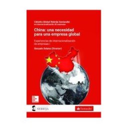 McGraw-Hill Interamericana de España S.L. China: Una Necesidad Para Una Empresa Global