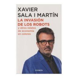 CONECTA La Invasión De Los Robots Y Otros Relatos De Economía