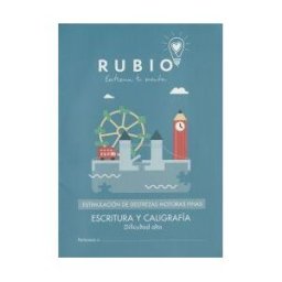 Editorial Rubio - Enrique Rubio Polo, S.L.U. Estimulacón Destrezas Motoras Finas. Escritura Y Caligrafia Nivel Alto