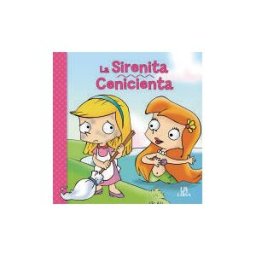 Editorial LIBSA, S.A. La Sirenita/cenicienta