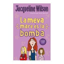 B de Blok (Ediciones B) La Meva Mare és La Bomba