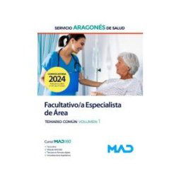 Ed. MAD Facultativo/a Especialista De área. Temario Común Volumen 1. Servicio Aragonés De Salud (salud)