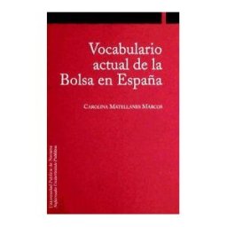 Universidad Pública de Navarra/Nafarroako Unibertsitate Vocabulario Actual De La Bolsa En España