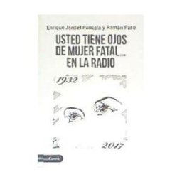 Ediciones Carena Usted Tiene Ojos De Mujer Fatal... En La Radio