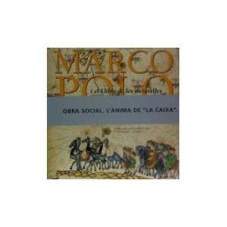 Obra Social la Caixa Marco Polo I El Llibre De Les Meravelles