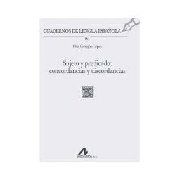 Arco Libros - La Muralla, S.L. Sujeto Y Predicado: Concordancias Y Discordancias