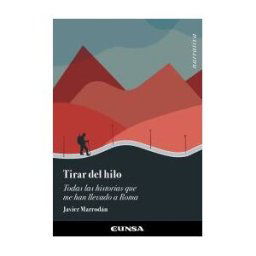 EUNSA. EDICIONES UNIVERSIDAD DE NAVARRA, S.A. Tirar Del Hilo