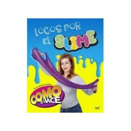 Ediciones Martínez Roca Locos Por El Slime