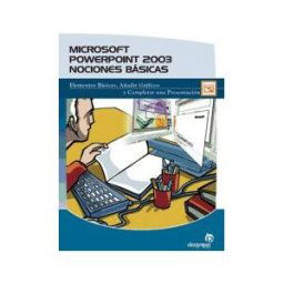 Ideaspropias Editorial Microsoft Office Powerpoint 2003. Nociones Básicas