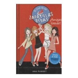 Montena El Club De Las Zapatillas Rojas 2. amigas Forever!