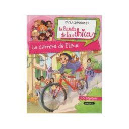 Ediciones del Laberinto S. L La Banda De Las Chicas 1. La Carrera De Elena