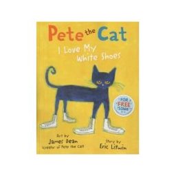 HarperCollins Publishers Limited Pete The Cat I Love My White Shoes